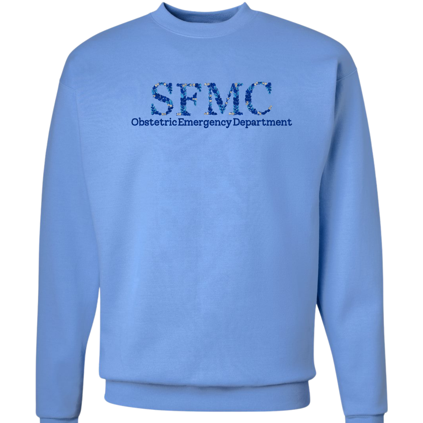 Floral SFMC OB Emergency Department Sweatshirt
